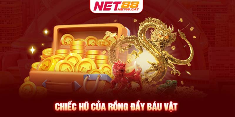 Chiếc hũ của rồng đầy báu vật